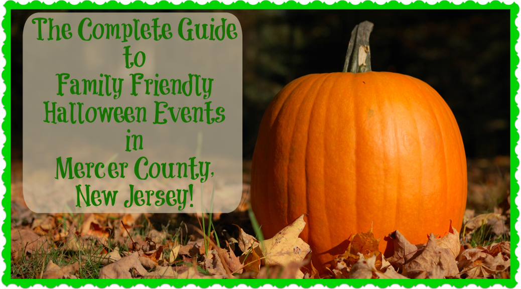 The Complete Guide To Family Friendly Halloween Events In Mercer County 