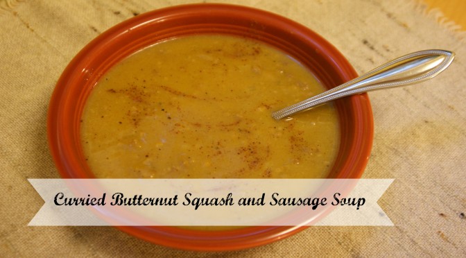 Tasty Tuesday – Curried Butternut Squash and Sausage Soup