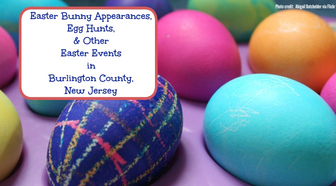 Easter Bunny Appearances, Easter Egg Hunts, and More Easter Fun in Burlington County, New Jersey | find out more at www.thingstodonewjersey.com | #nj #newjersey #burlingtoncounty #bordentown #eastampton #delran #moorestown #mountlaurel #medford #pemberton #easter #events #easteregghunts #easterbunny #wheretosee #kids | Easter events in Burlington County NJ