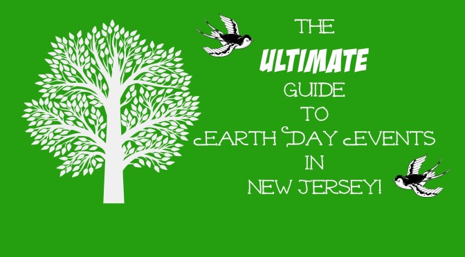 Look no further - this is the ULTIMATE guide to Earth Day Events in New Jersey! Events all over the state are listed here! | find out more at www.thingstodonewjersey.com | #nj #newjersey #thingstodo #earthday #earthday2015 #events #activities #celebrations #free #kids #families #fun