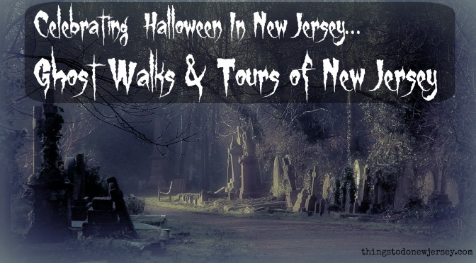 Celebrate the haunted history of the Garden State with a New Jersey ghost tour this Halloween! Read on to find a delightfully spooky New Jersey ghost walk near you! | find out more at www.thingstodonewjersey.com | #nj #newjersey #Halloween #hauntedhouses #ghostwalks #ghosttours #scary #thingstodo #events #tours #familyfriendly