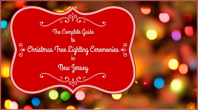 The Complete Guide To Christmas Tree Lighting Ceremonies in New Jersey