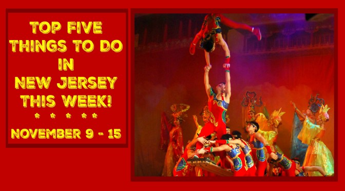 Top Five Things To Do In New Jersey This Week – November 9-15