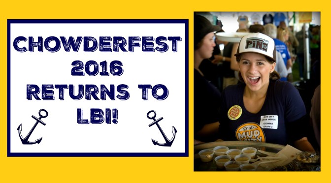 Chowderfest 2016 Set To Make Its Return To LBI