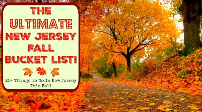 The ULTIMATE New Jersey Fall Bucket List