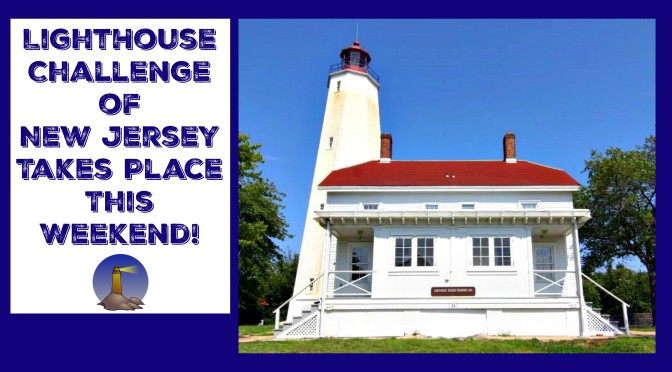 Lighthouse Challenge of NJ offers visitors a rare chance to see NJ lighthouses in one weekend. | nj lighthouse challenge |lighthouse challenge of new jersey | new jersey lighthouse challenge | nj lighthouse road trip | new jersey lighthouse road trip | nj road trips | new jersey road trips