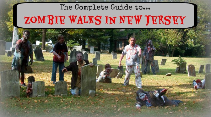 Your complete guide to zombie walks in New Jersey. Learn more at www.thingstodonewjersey.com | new jersey zombie walks | nj zombie walks | new jersey zombie crawls | nj zombie crawls | zombie mud run nj | zombie mud run new jersey | zombie walks in nj