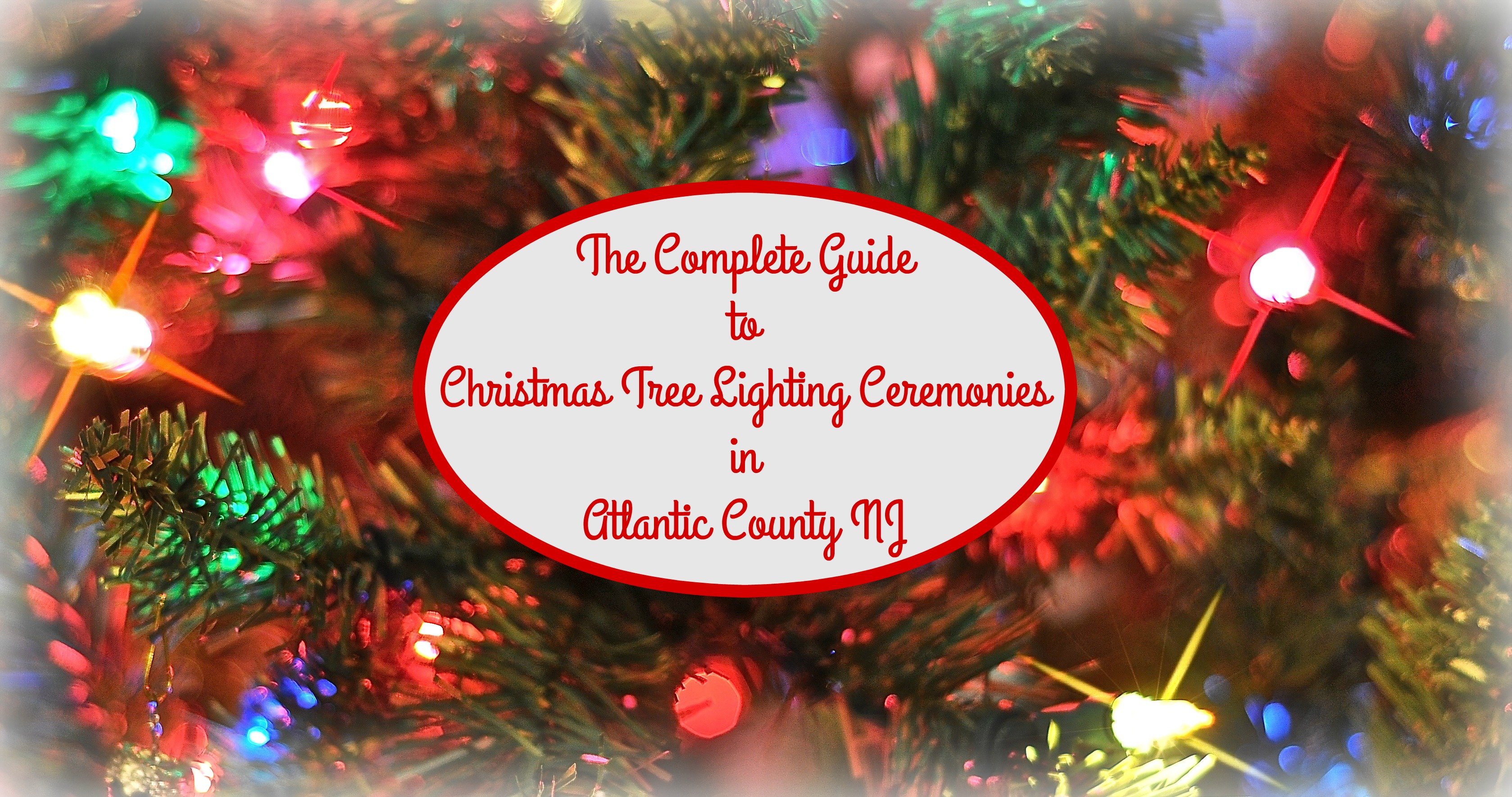 Atlantic County Christmas Tree Lighting Events  The Complete Guide
