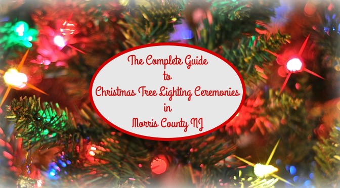 Morris County Christmas Tree Lighting Events Kick Off 2016 Holiday Season | Christmas tree lighting ceremonies in Morris County NJ | Christmas tree lighting events NJ | Christmas tree lighting events New Jersey