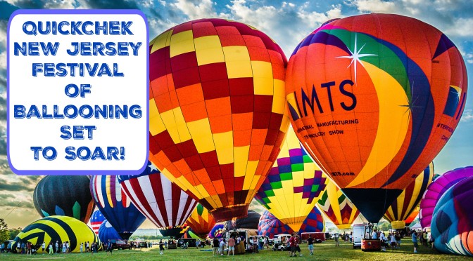 35th QuickChek New Jersey Festival of Ballooning Set to Soar!