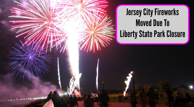 Jersey City July 4th Fireworks Move Due to Liberty State Park Closure