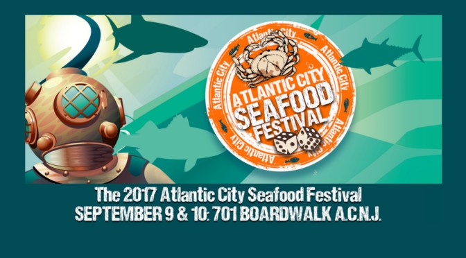 2017 Atlantic City Seafood Festival Hits the Boardwalk Soon!