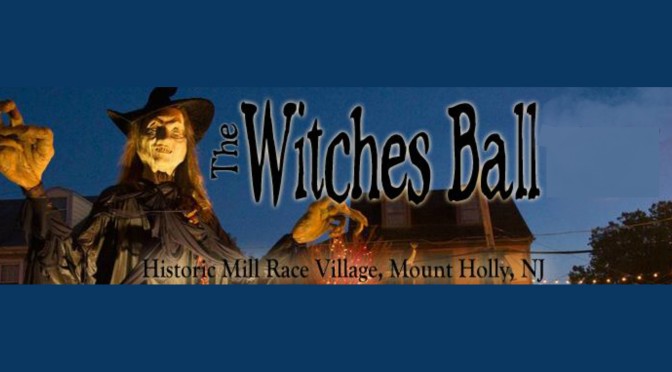 the witches ball in mount holly nj 2018