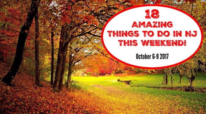 18 Amazing Things to Do in New Jersey This Weekend