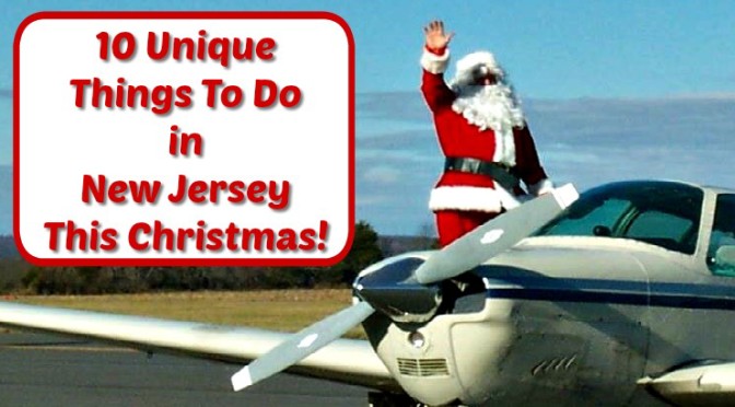 10 Unique Things To Do in New Jersey This Christmas!