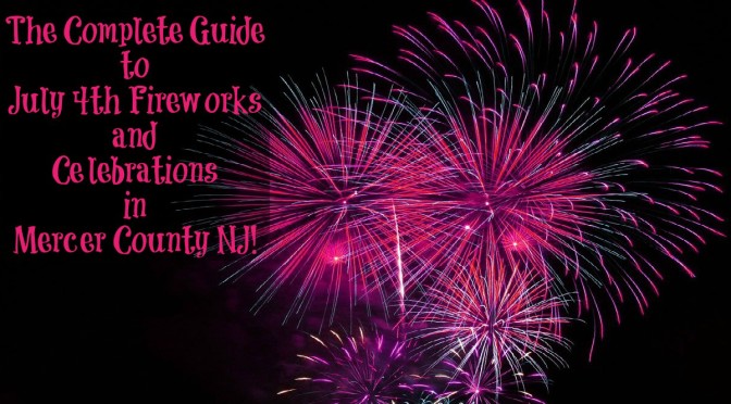The Complete Guide to July 4th Fireworks and Parades in Mercer County NJ! | find out more at www.thingstodonewjersey.com | #nj #newjersey #mercercounty #hamilton, #hopewell #princeton #july4th #fourthofjuly #independenceday #fireworks #parades #concerts #events #thingstodo #free #familyfriendly | july 4th fireworks in mercer county nj | july 4th parades in mercer county nj