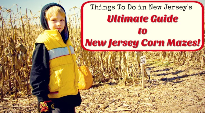 The Ultimate Guide to New Jersey Corn Mazes – 2018